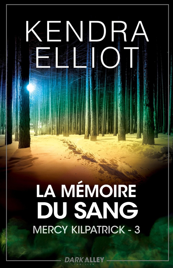 LA MEMOIRE DU SANG - MERCY KILPATRICK 3