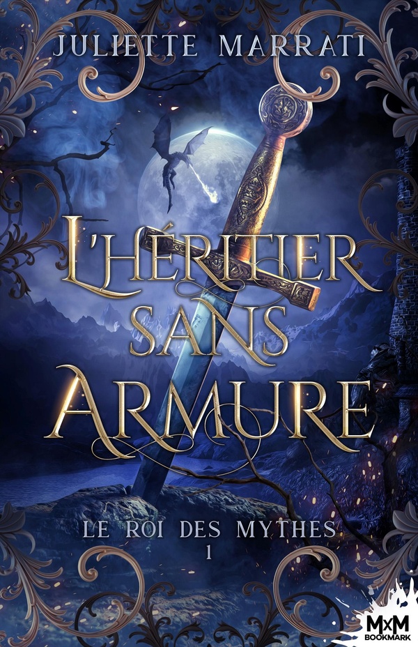 LE ROI DES MYTHES - T01 - L'HERITIER SANS ARMURE - LE ROI DES MYTHES, T1