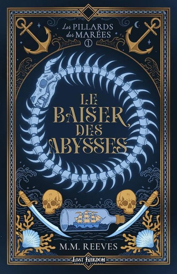 LES PILLARDS DES MAREES - T01 - LES PILLARDS DES MAREES 1 : LE BAISER DES ABYSSES