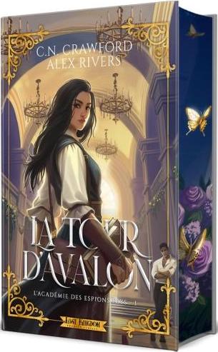 L'ACADEMIE DES ESPIONS FEYS - T01 - LA TOUR D'AVALON - L'ACADEMIE DES ESPIONS FEYS 1 (EDITION RELIE)