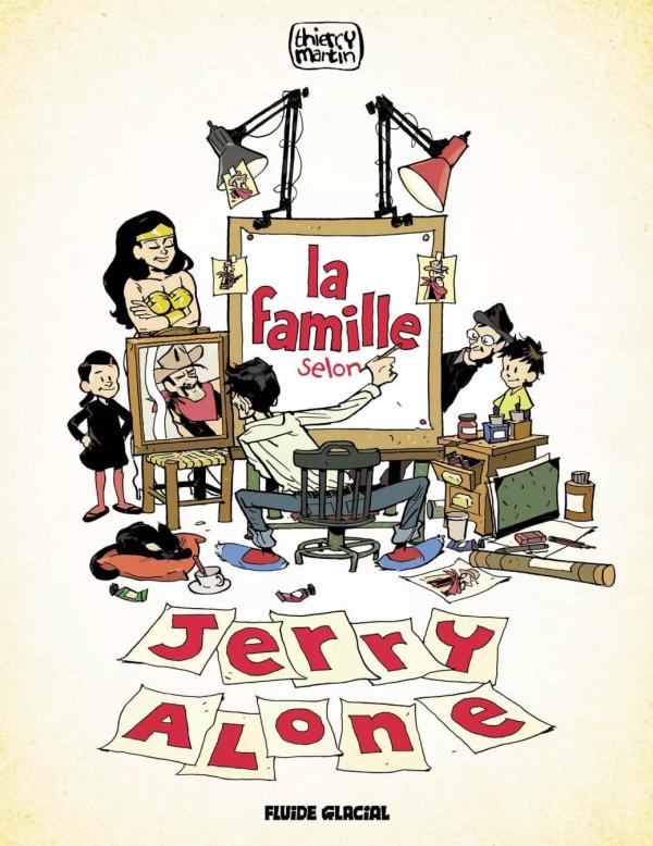 LA FAMILLE SELON JERRY ALONE - T01 - LA FAMILLE SELON JERRY ALONE