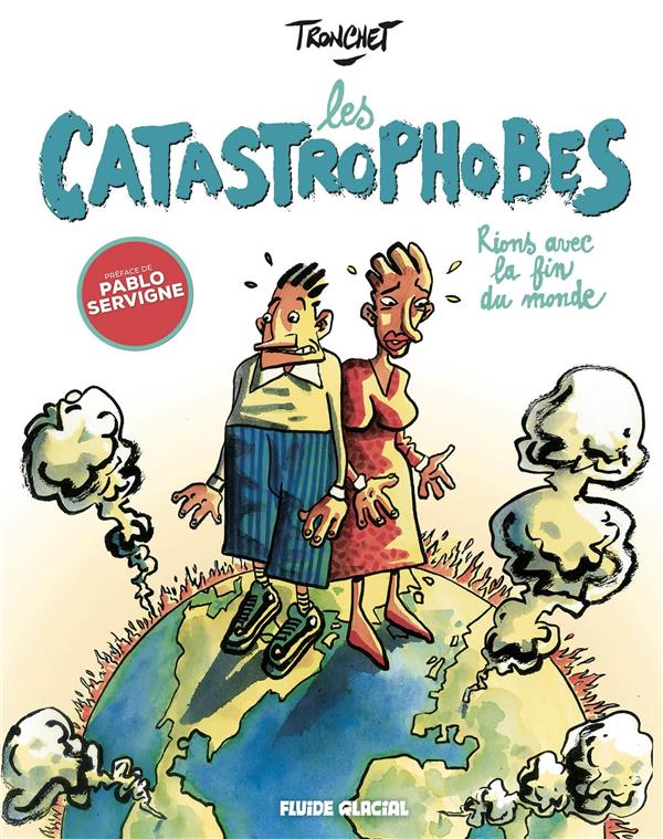 LES CATASTROPHOBES  - TOME 01