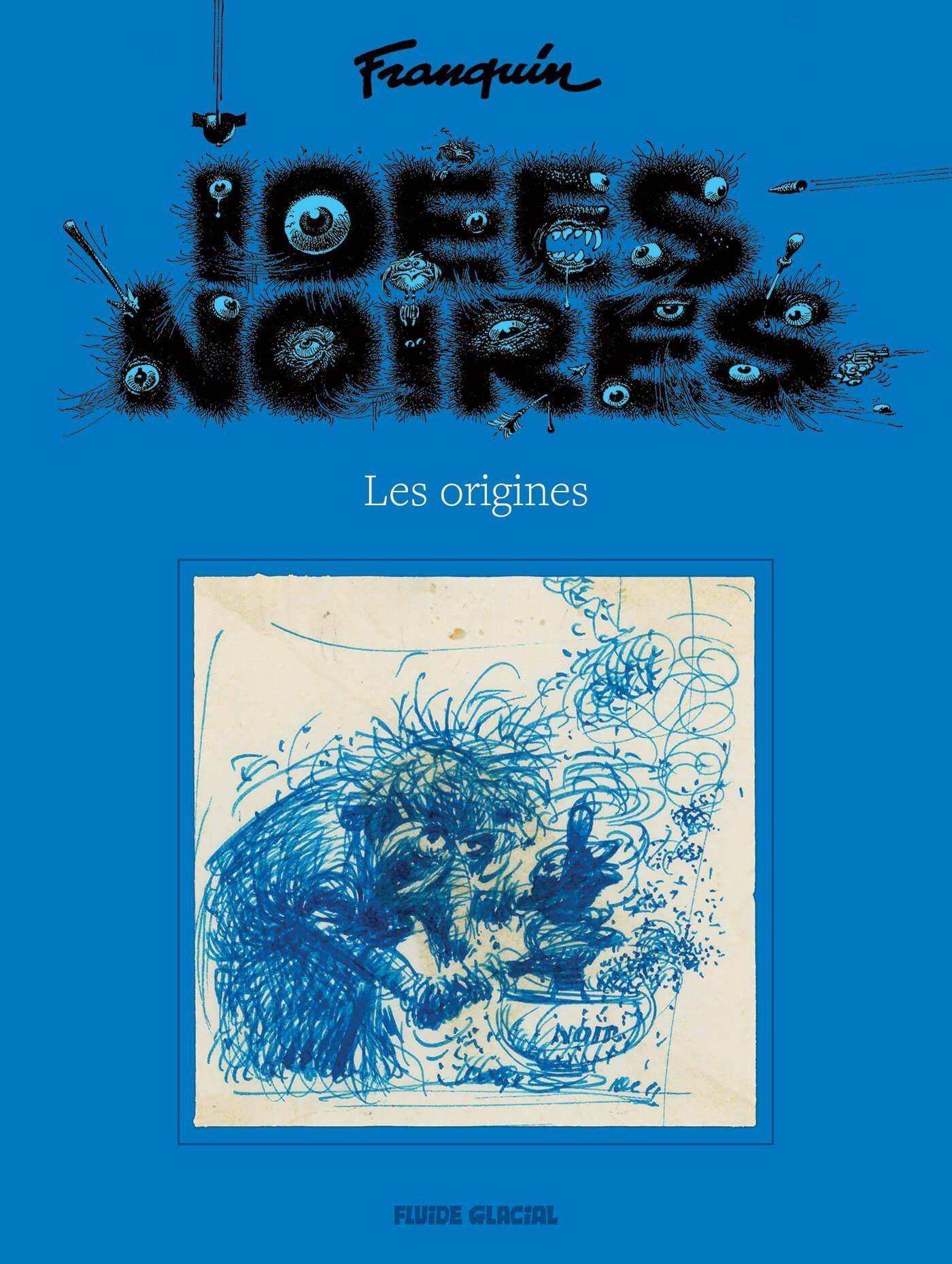 IDEES NOIRES - LES ORIGINES