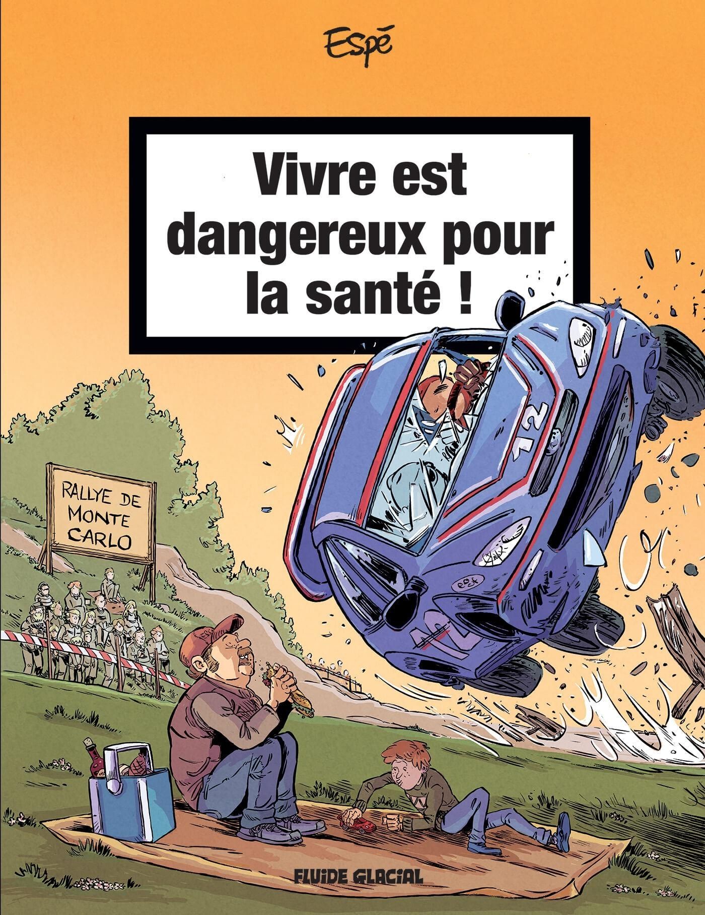 VIVRE EST DANGEREUX POUR LA SANTE - TOME 02