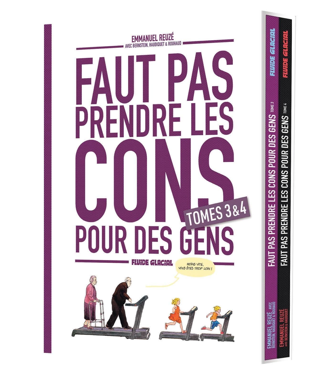 FAUT PAS PRENDRE LES CONS POUR DES GENS - COFFRET TOME 03 ET 04