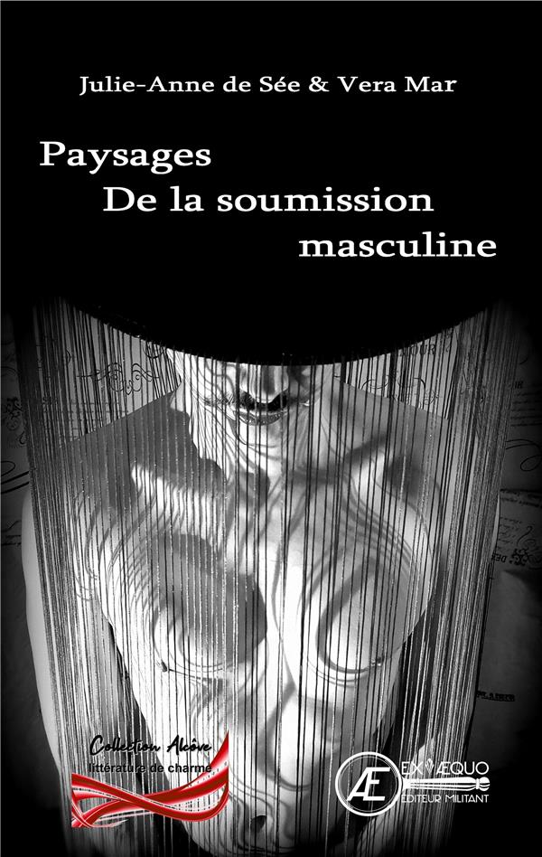PAYSAGES DE LA SOUMISSION MASCULINE - ESSAI