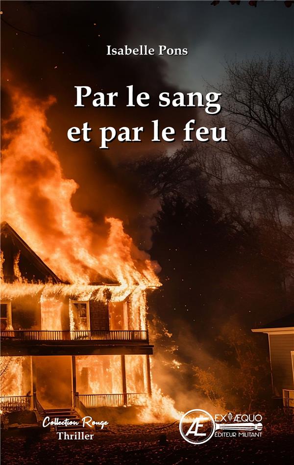 PAR LE SANG ET PAR LE FEU - ROMAN
