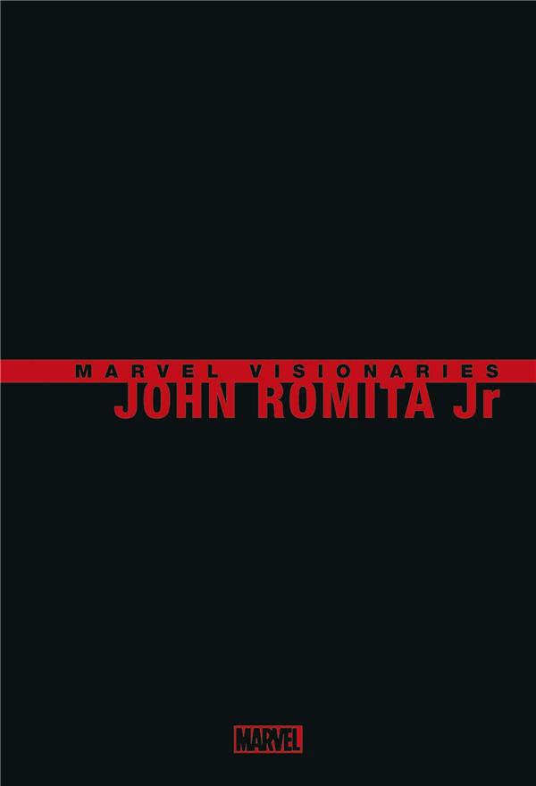 MARVEL VISIONARIES : JOHN ROMITA JR. - COMPTE FERME