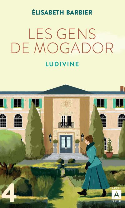 LES GENS DE MOGADOR - LUDIVINE - TOME 4