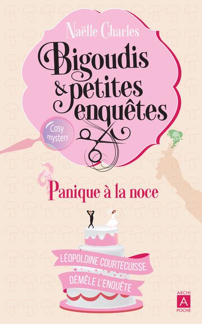 BIGOUDIS ET PETITES ENQUETES - TOME 3 PANIQUE A LA NOCE