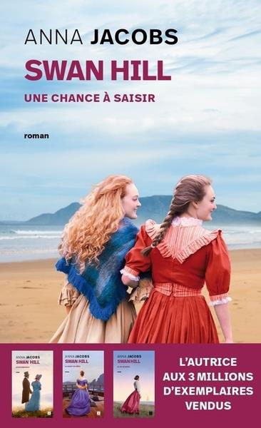 SWAN HILL - TOME 4 UNE CHANCE A SAISIR
