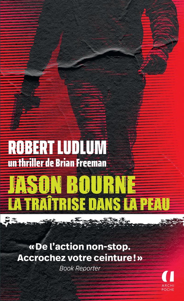JASON BOURNE - LA TRAITRISE DANS LA PEAU