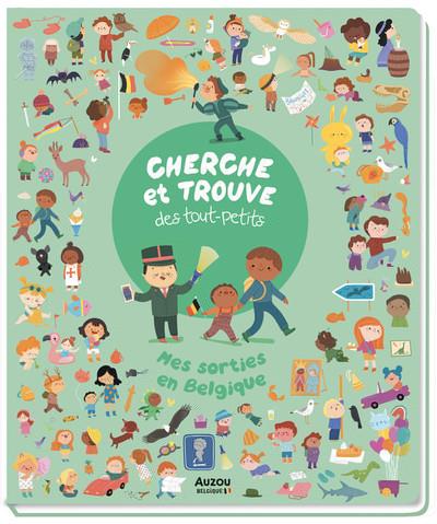 CHERCHE ET TROUVE DES TOUT-PETITS - MES SORTIES EN BELGIQUE