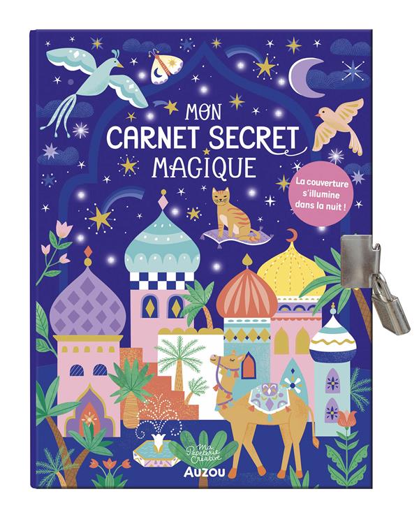 MA PAPETERIE CREATIVE - MON CARNET SECRET MAGIQUE