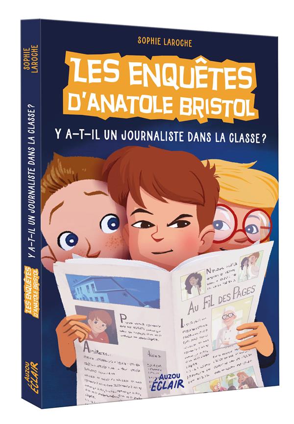 ENQUETES ANATOLE BRISTOL - TOME 12 NED - Y A-T-IL UN JOURNALISTE DANS LA CLASSE ?