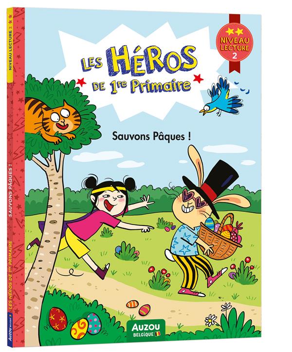 LES HEROS DE 1ERE PRIMAIRE - LES HEROS DE 1RE PRIMAIRE - NIVEAU 2 - SAUVONS PAQUES !