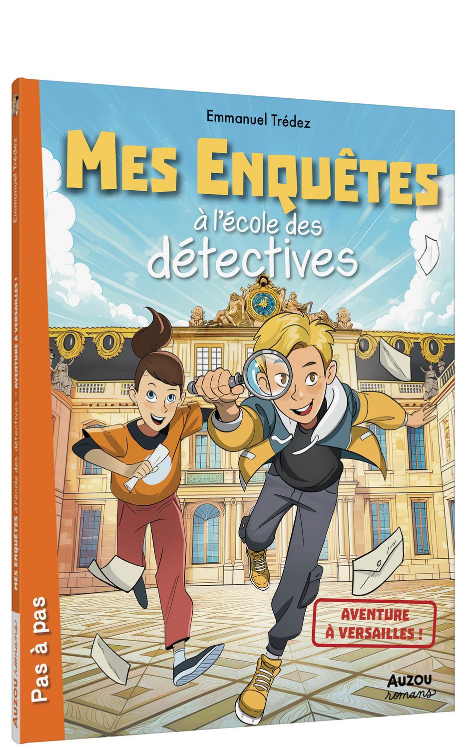 MES ENQUETES A L'ECOLE DES DETECTIVES - TOME 09 AVENTURE A VERSAILLES !