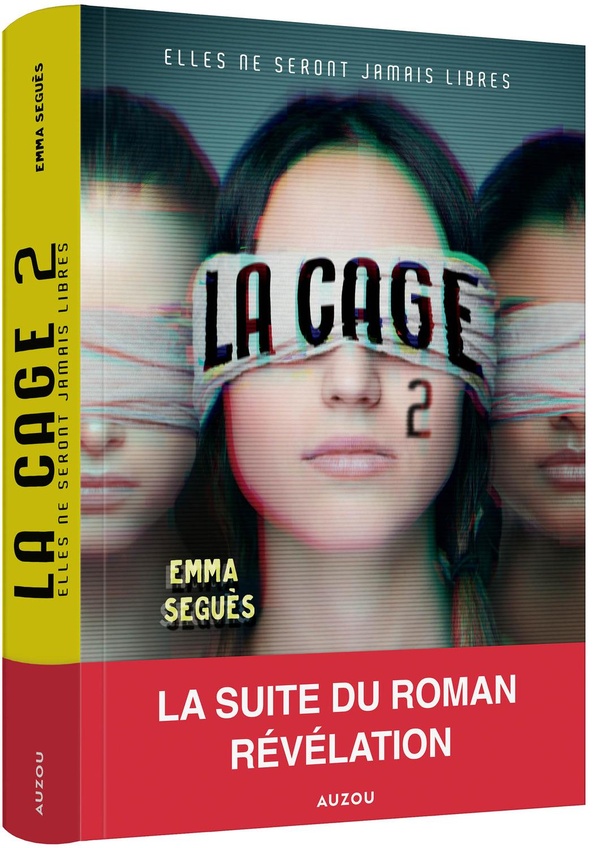 LA CAGE - TOME 2 ELLES NE SERONT JAMAIS LIBRES