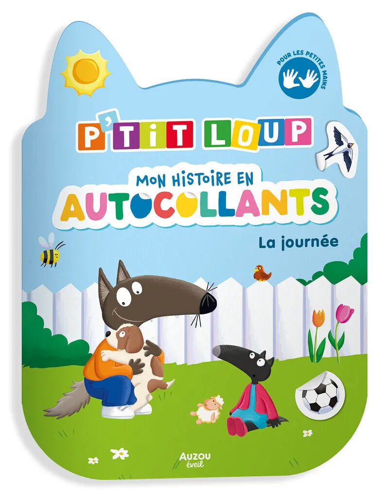 P'TIT LOUP - MON HISTOIRE EN AUTOCOLLANTS - LA JOURNEE
