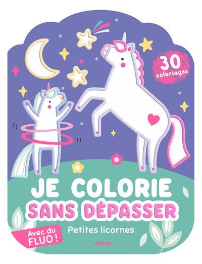 COLORIAGES FLUO - PETITES LICORNES