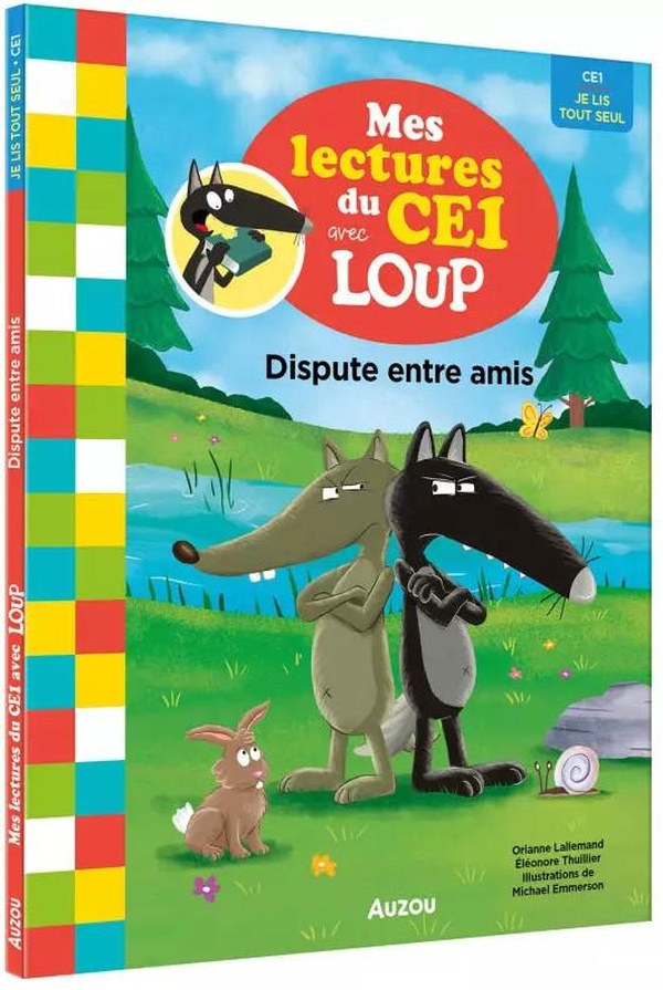 MES LECTURES DU CE1 AVEC LOUP - DISPUTE ENTRE AMIS