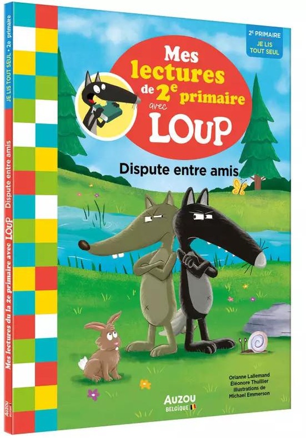 MES LECTURES DE 2E PRIMAIRE AVEC LOUP - DISPUTE ENTRE AMIS