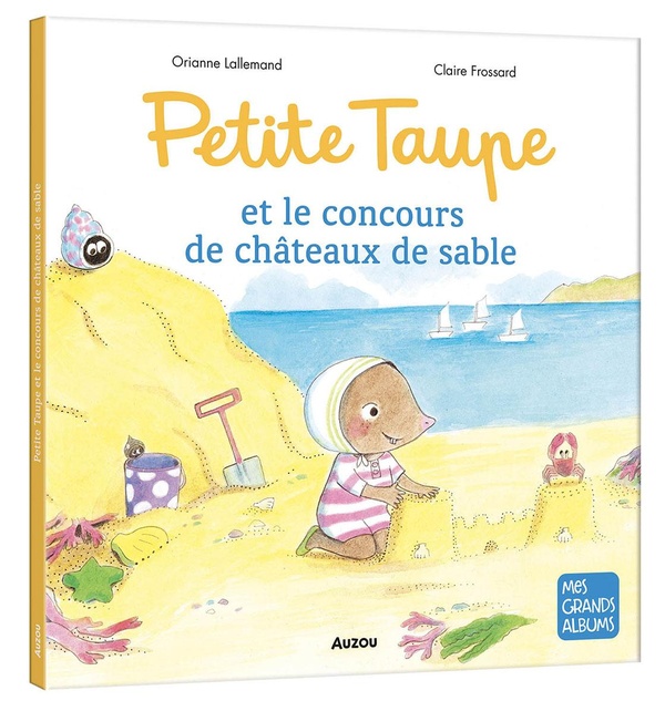 PETITE TAUPE ET LE CONCOURS DE CHATEAUX DE SABLE