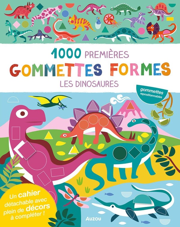 1000 PREMIERES GOMMETTES FORMES - LES DINOSAURES