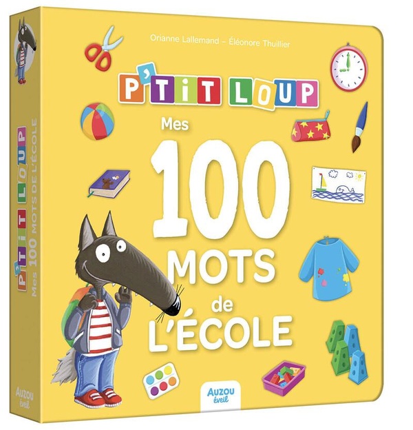 P'TIT LOUP - MES 100 MOTS DE L'ECOLE