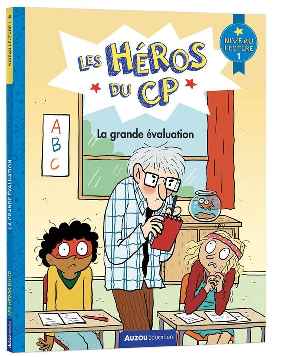 LES HEROS DU CP - NIVEAU 1 - LA GRANDE EVALUATION