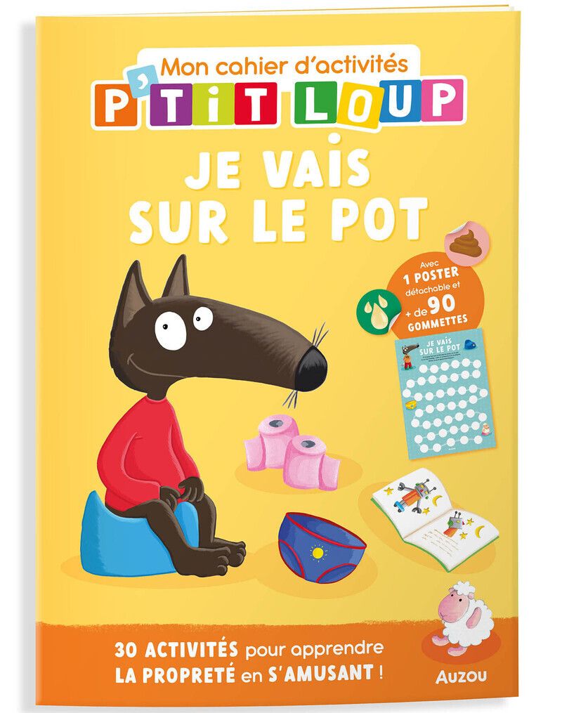 P'TIT LOUP - MON CAHIER D'ACTIVITES - JE VAIS SUR LE POT