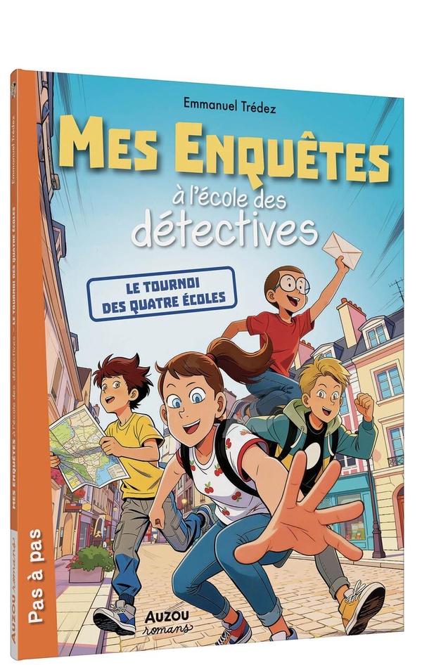 MES ENQUETES A L'ECOLE DES DETECTIVES - LE TOURNOI DES QUATRE ECOLES