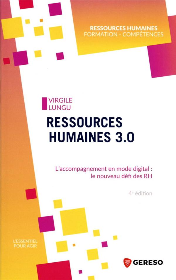 RESSOURCES HUMAINES 3.0 - L'ACCOMPAGNEMENT EN MODE DIGITAL : LE NOUVEAU DEFI DES RH