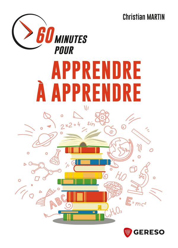 60 MINUTES POUR APPRENDRE A APPRENDRE