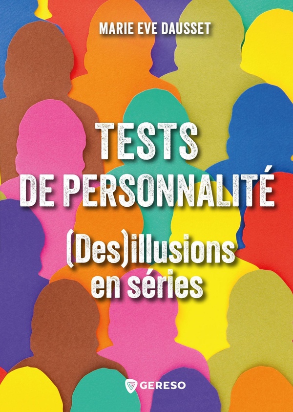 TESTS DE PERSONNALITES : (DES)ILLUSIONS EN SERIES
