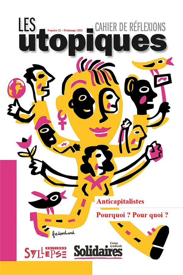 ANTICAPITALISME - POURQUOI? POUR QUOI?