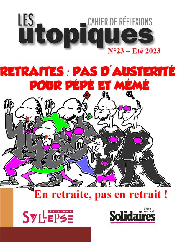 RETRAITES: PAS D'AUSTERITE POUR PEPE ET MEME