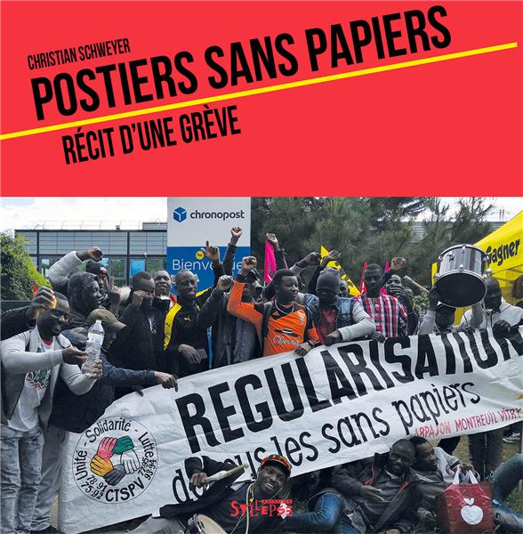 POSTIERS SANS PAPIERS - RECIT D'UNE GREVE
