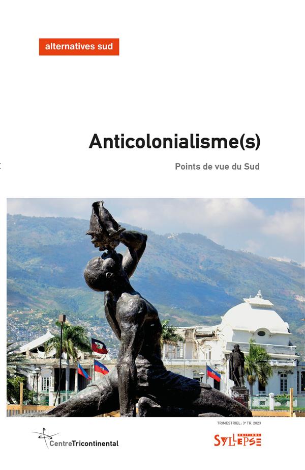 ANTICOLONIALISME(S) - POINTS DE VUE DU SUD