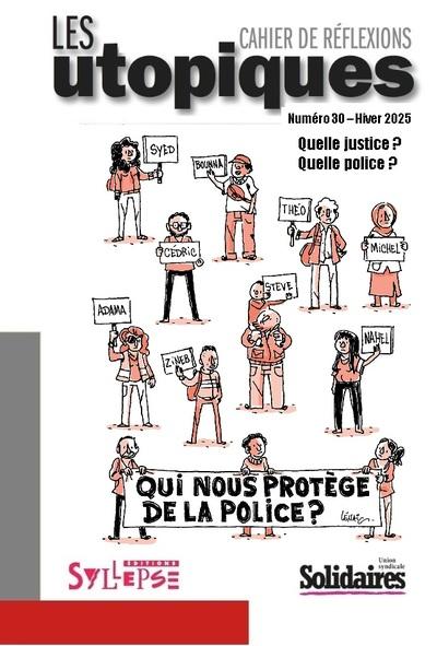 QUELLE JUSTICE ? QUELLE POLICE ? - LES UTOPIQUES N 30