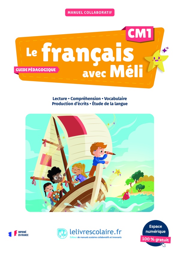 LE FRANCAIS AVEC MELI CM1 - GUIDE PEDAGOGIQUE