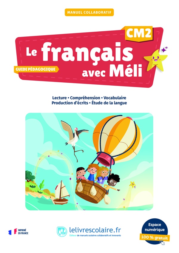 LE FRANCAIS AVEC MELI CM2 - GUIDE PEDAGOGIQUE