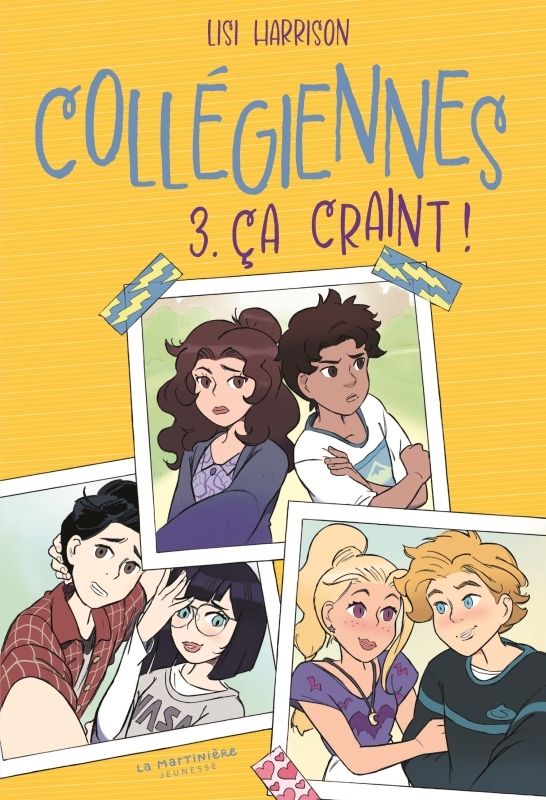 COLLEGIENNES, TOME 3 - CA CRAINT !
