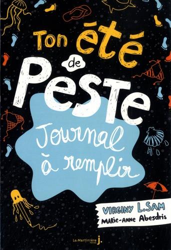 TON ETE DE PESTE. JOURNAL A REMPLIR