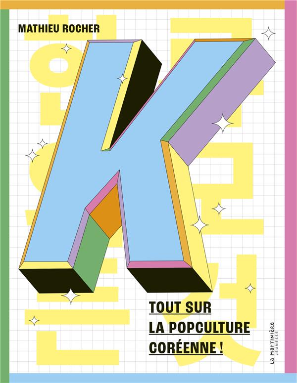 K - TOUT SUR LA POPCULTURE COREENNE !