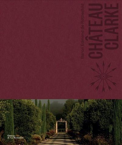 CHATEAU CLARKE - BARON EDMOND DE ROTHSCHILD