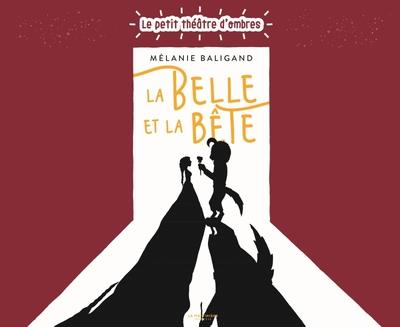 LA BELLE ET LA BETE - (LE PETIT THEATRE D'OMBRES)