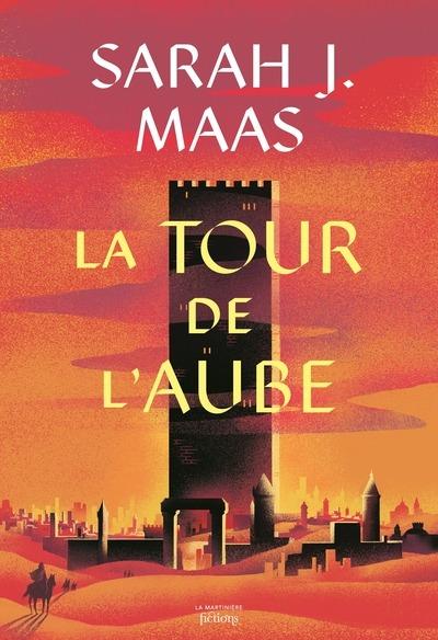 THRONE OF GLASS T6 - LA TOUR DE L'AUBE