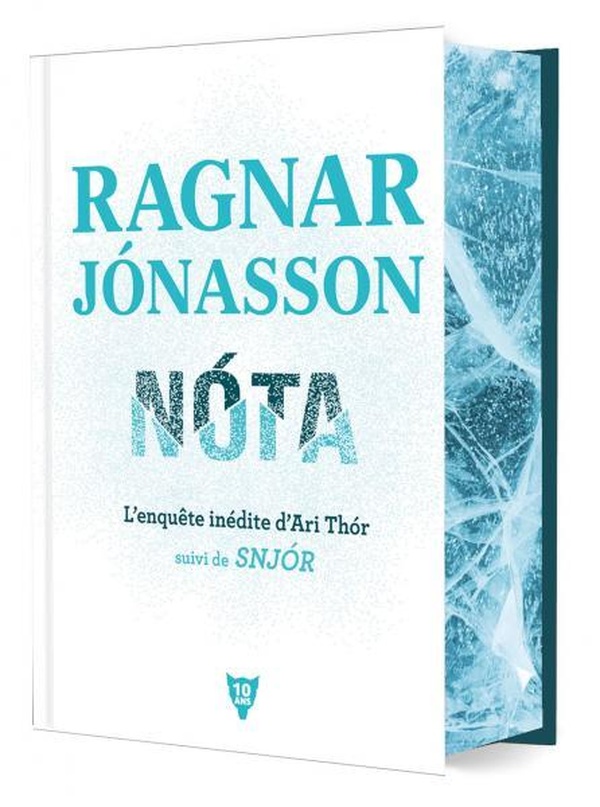 NOTA, L ENQUETE INEDITE D ARI THOR - SUIVI DE SNJOR - (RELIE, EDITION COLLECTOR 10E ANNIVERSAIRE)