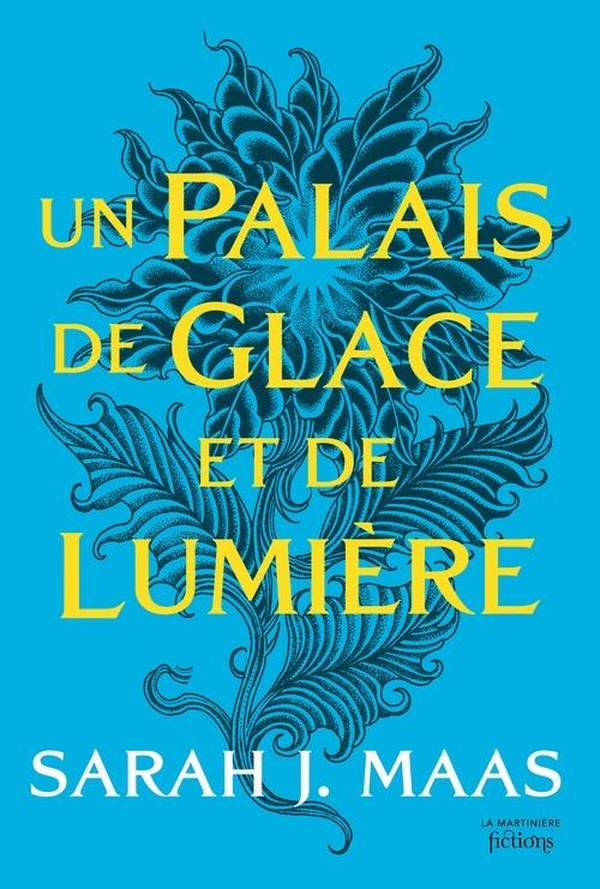 ACOTAR T4 - UN PALAIS DE GLACE ET DE LUMIERE - NOUVELLE EDITION